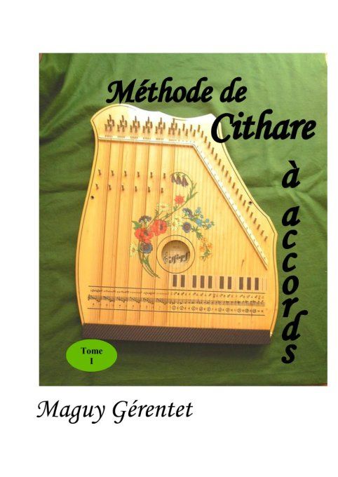 Méthode de cithare à accords - Tome 1