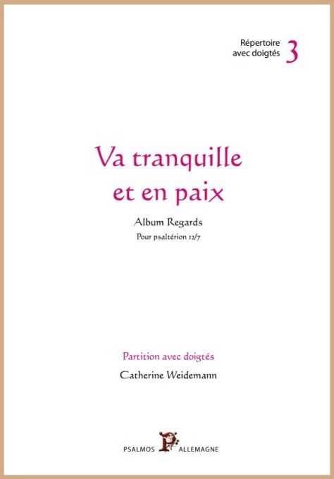 PARTITION "REGARDS" DOIGTEE : Va tranquille et en paix